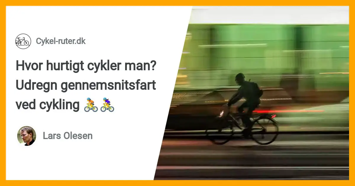 Raffinaderi sofistikeret føderation Hvor hurtigt cykler man? Udregn gennemsnitsfart ved cykling 🚴🚴‍♀️